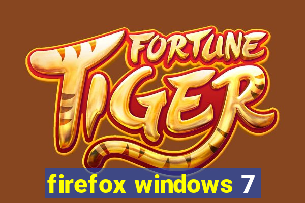 firefox windows 7